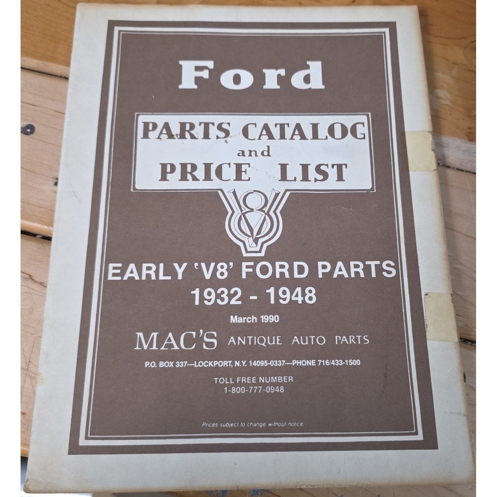Mac's Antique Auto Parts Catalog 1932-1948 Early V8 Ford March 1990 Price List